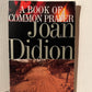 A Book of Common Prayer by Joan Didion