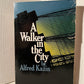 A Walker in the City by Alfred Kazin