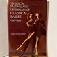 Technical Manual and Dictionary of Classical Ballet by Gail Grant