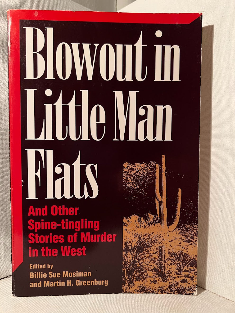 Blowout in Little Man Flats and Other Spine-tingling Stories of Murder in the West