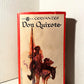 Don Quixote by Miguel de Cervantes