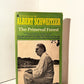 The Primeval Forest by Albert Schweitzer