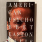 American Psycho by Bret Easton Ellis