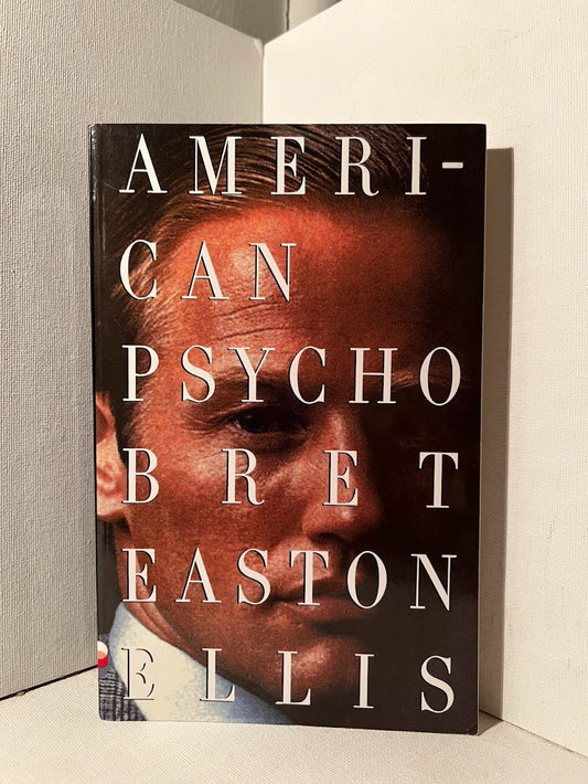 American Psycho by Bret Easton Ellis