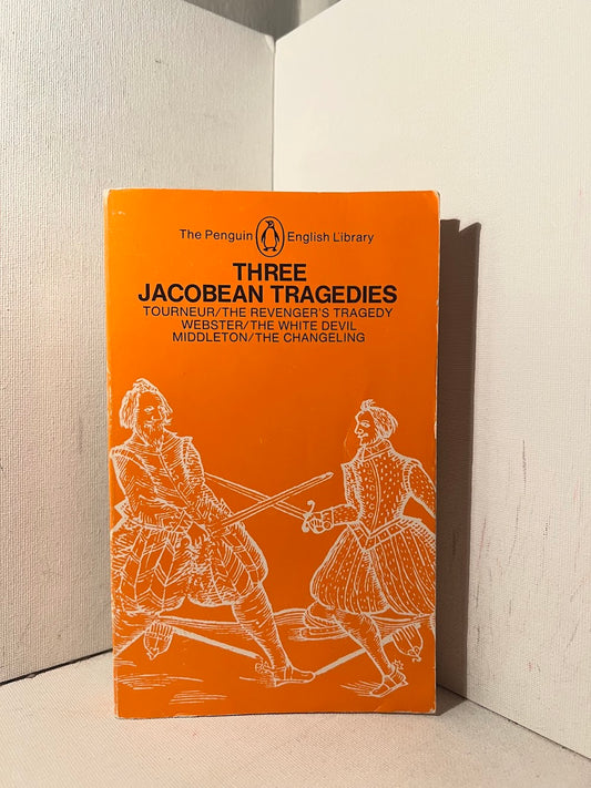 Three Jacobean Tragedies