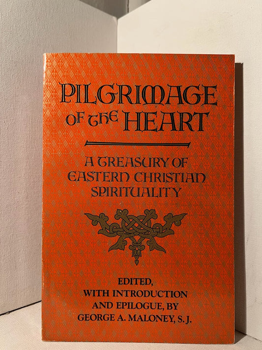 Pilgrimage of the Heart: A Treasury of Eastern Christian Spirituality