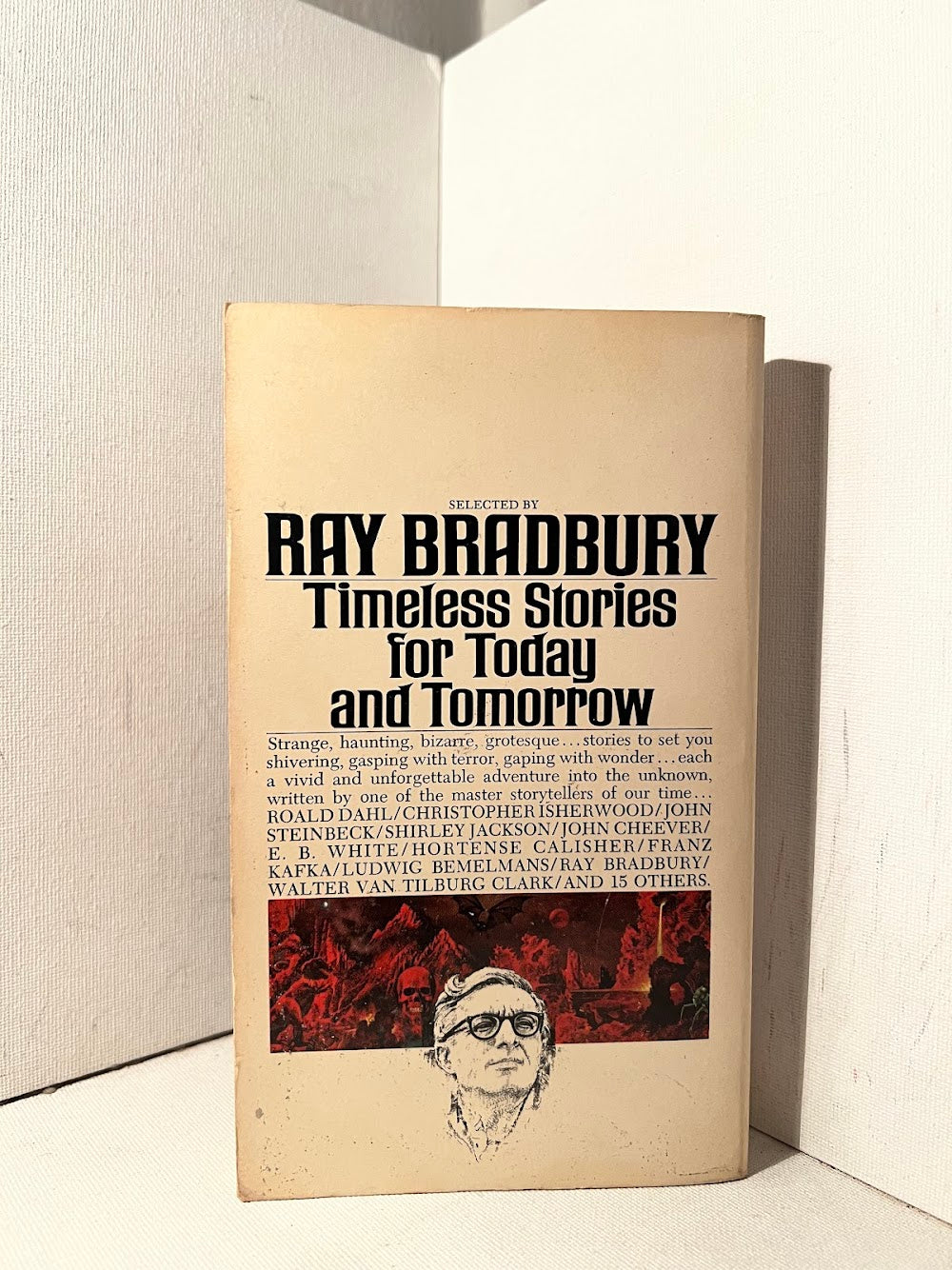 Timeless Stories for Today and Tomorrow edited by Ray Bradbury