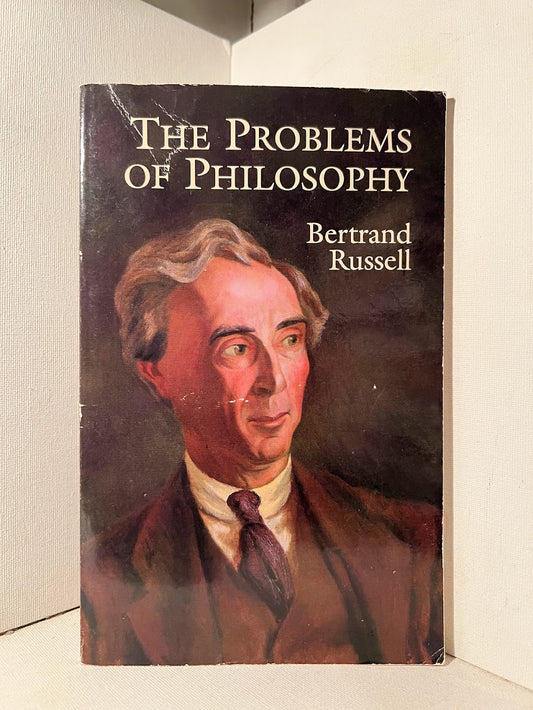 The Problems of Philosophy by Bertrand Russell