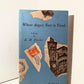 Where Angels Fear to Tread by E.M. Forster