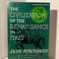 The Civilization of the Renaissance in Italy by Jacob Burckhardt