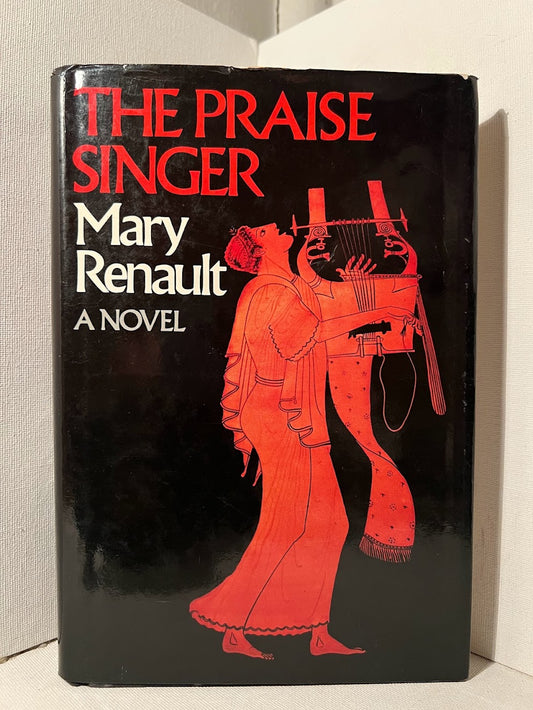 The Praise Singer by Mary Renault