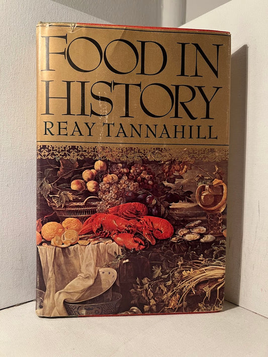 Food in History by Reay Tannahill