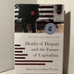 Deaths of Despair and the Future of Capitalism by Anne Case & Angus Deaton