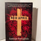 Red April by Santiago Roncagliolo