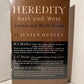 Heredity East and West - Lysenko and World Science by Julian Huxley