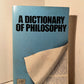 A Dictionary of Philosophy