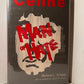 Celine - Man of Hate by Bettina L. Knapp