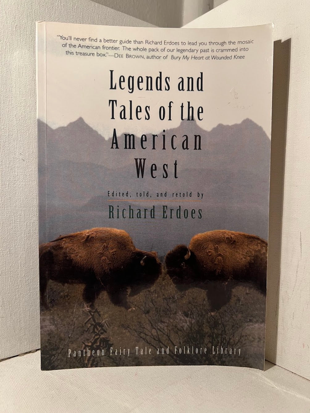 Legends and Tales of the American West edited by Richard Erdoes