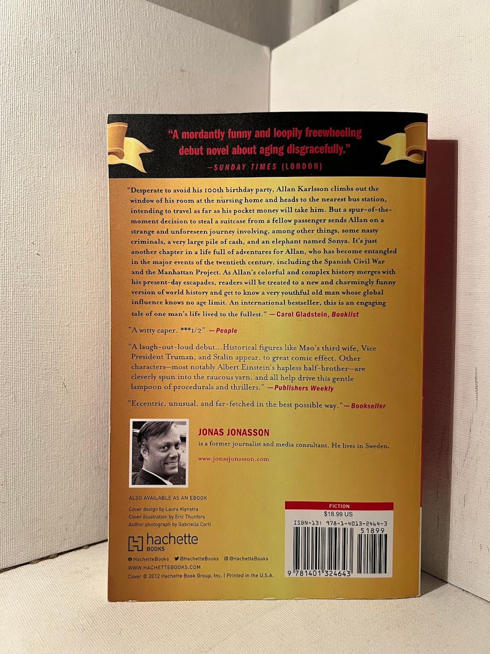 The 100 Year Old Man Who Climbed Out The Window and Disappeared by Jonas Jonasson