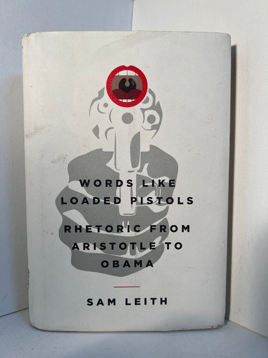 Words Like Loaded Pistols by Sam Leith