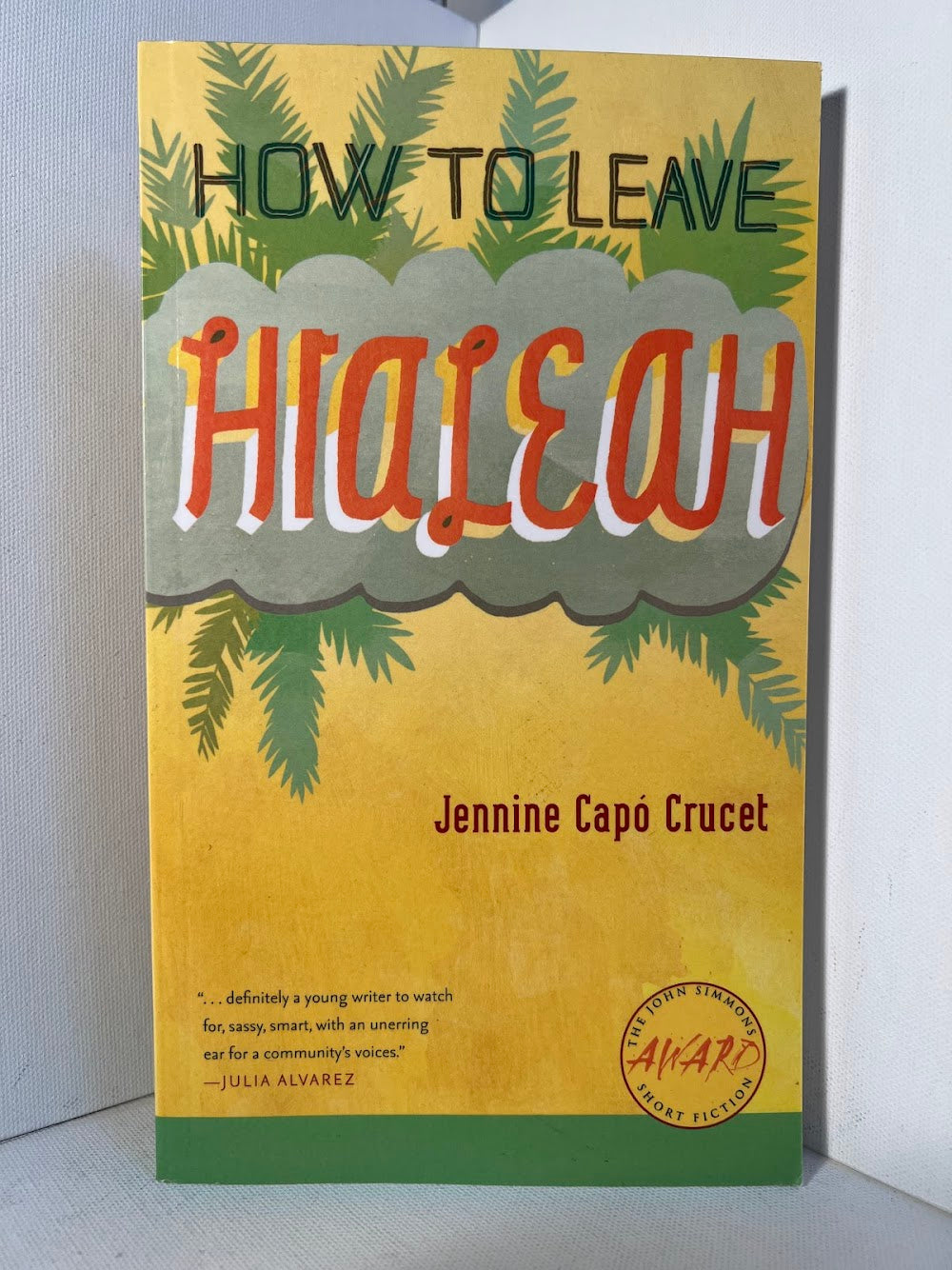 How to Leave Hialeah by Jennine Capo Crucet