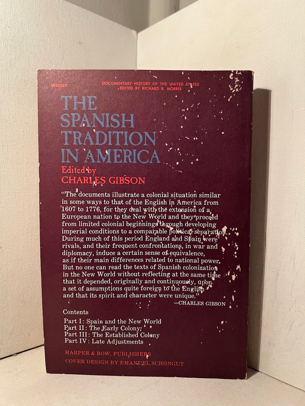 The Spanish Tradition in America edited by Charles Gibson