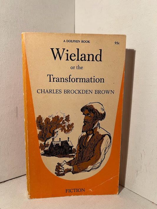 Wieland or the Transformation by Charles Brockden Brown