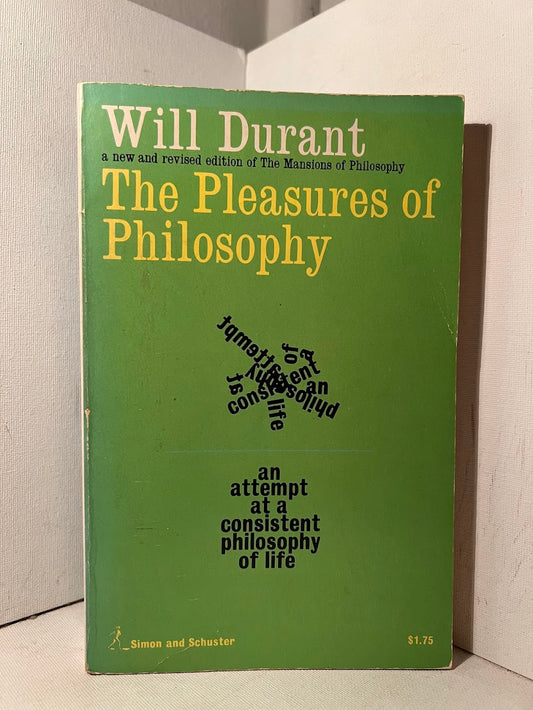 The Pleasures of Philosophy by Will Durant