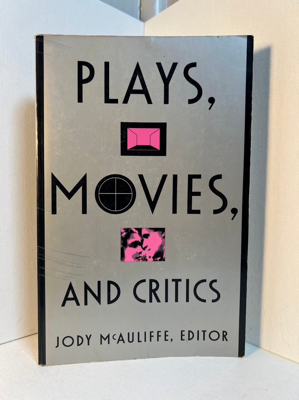 Plays, Movies, and Critics edited by Jody McAuliffe