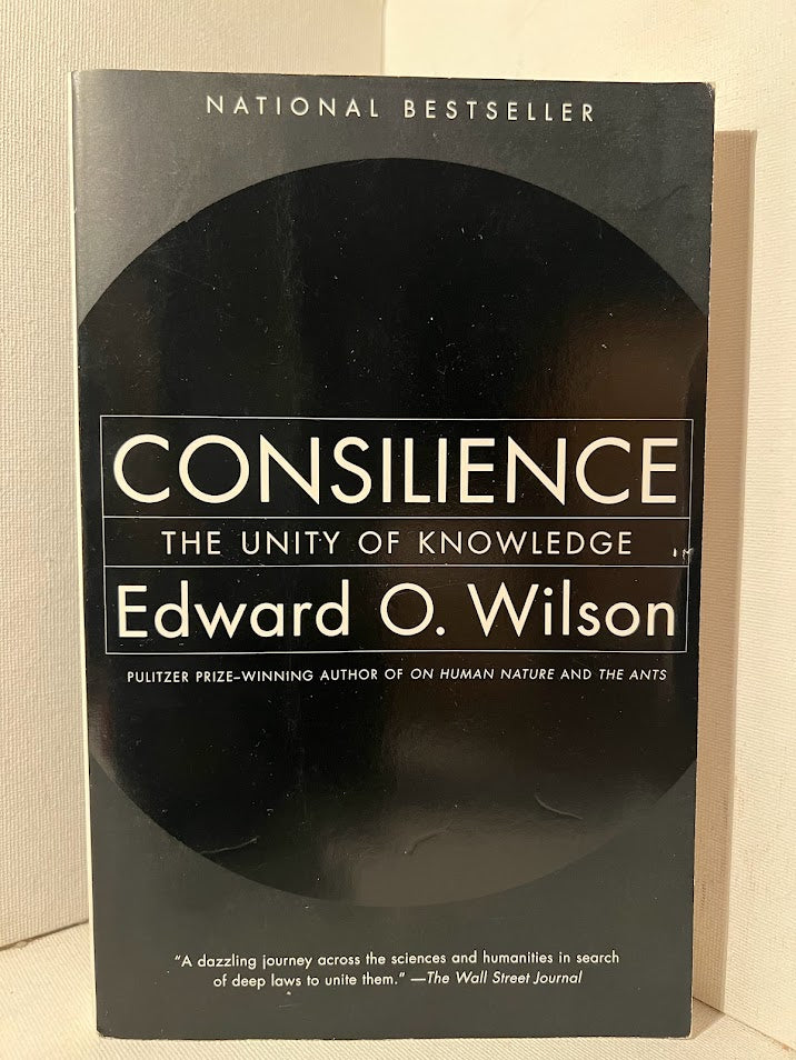 Consilience by Edward O. Wilson