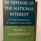 In Defense of the National Interest by Hans J. Morgenthau