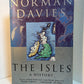 The Isles - A History by Norman Davies