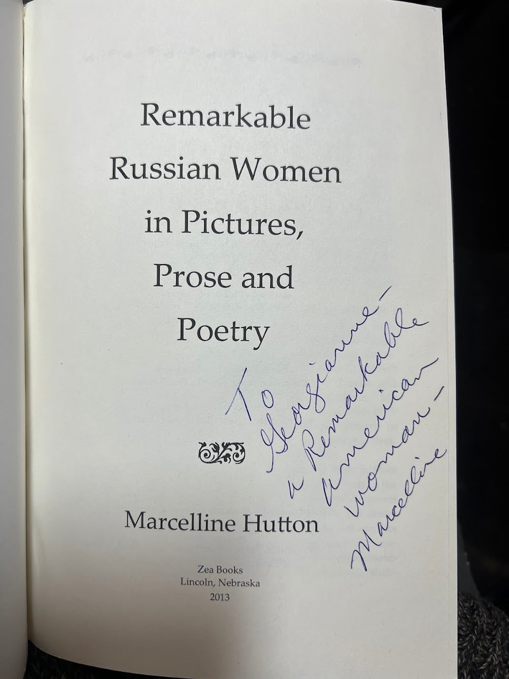 [Inscribed] Remarkable Russian Women in Pictures, Prose and Poetry by Marcelline Hutton