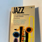 Jazz - Its Evolution and Essence by Andre Hodeir