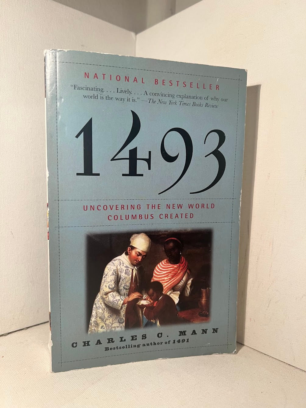 1493 - Uncovering the New World Columbus Created by Charles C. Mann