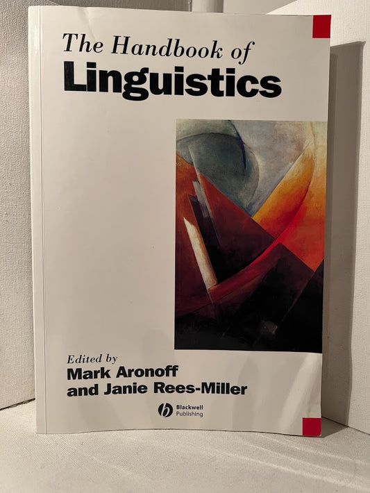 The Handbook of Linguistics edited by Mark Aronoff and Janie Rees-Miller