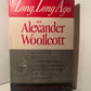 Long, Long Ago by Alexander Woollcott