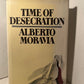 Time of Desecration by Alberto Moravia