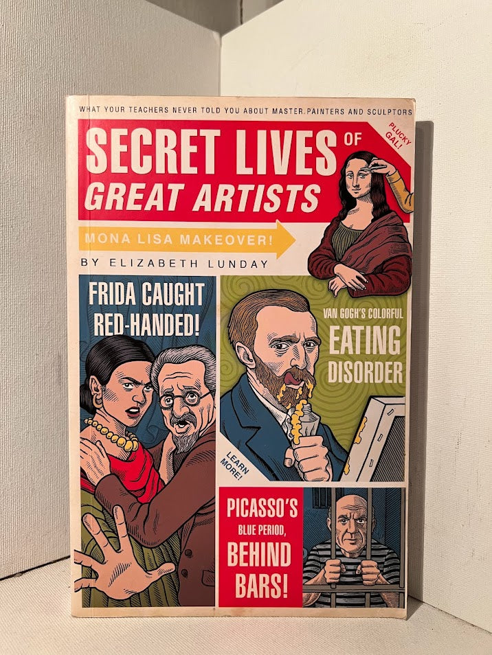 Secret Lives of Great Artists by Elizabeth Lunday