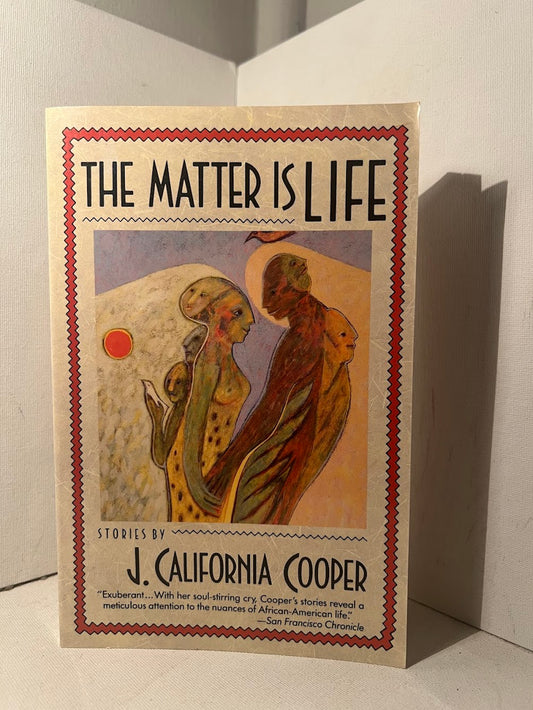 The Matter is Life by J. California Cooper