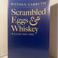Scrambled Eggs & Whiskey by Hayden Carruth