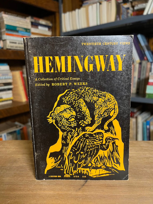 Hemingway edited by Robert P. Weeks