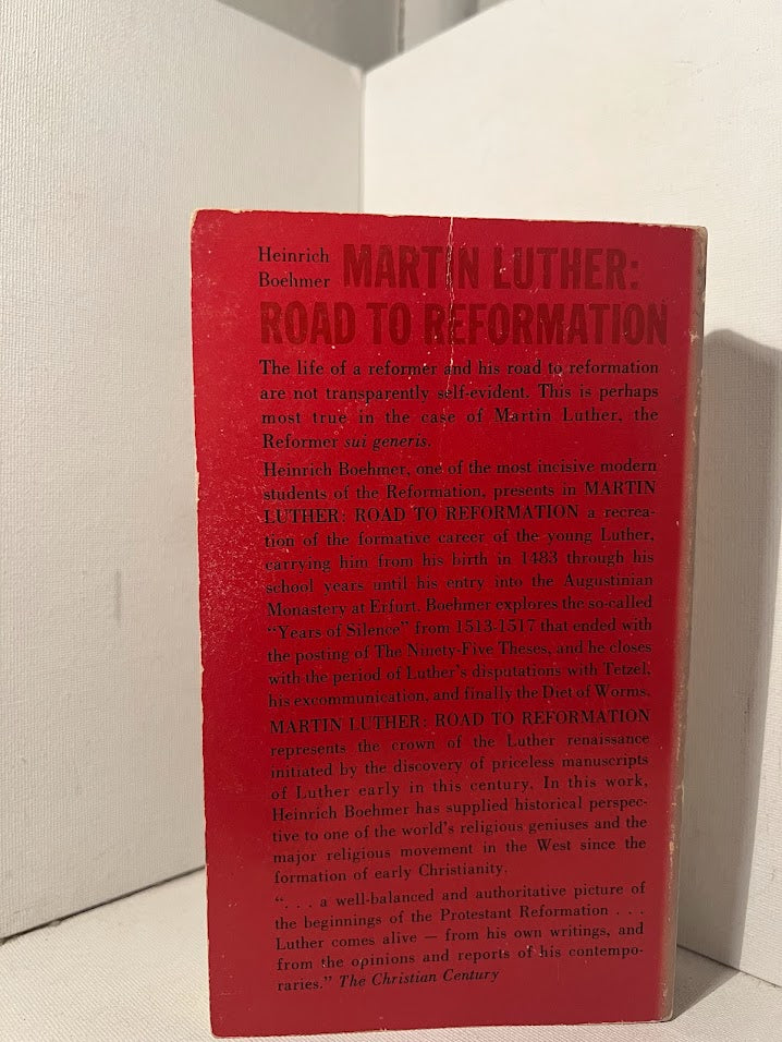Martin Luther: Road to Reformation by Heinrich Boehmer