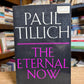 The Eternal Now by Paul Tillich