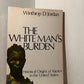 The White Man's Burden by Winthrop D. Jordan