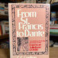 From St. Francis to Dante by Franciscan Salimbene