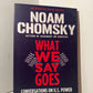 What We Say Goes by Noam Chomsky