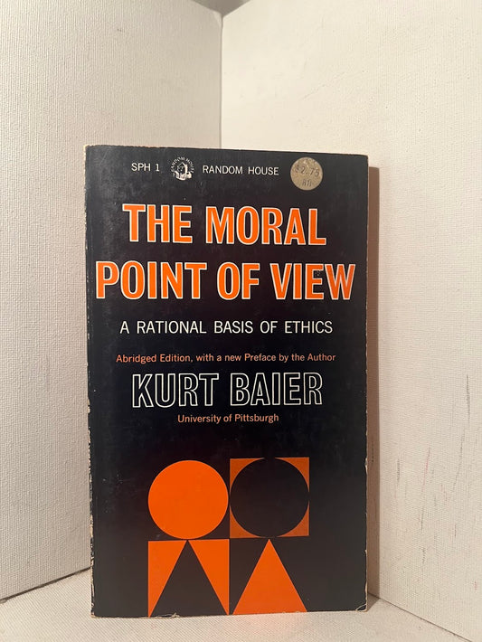 The Moral Point of View by Kurt Baier