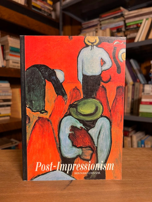 Post-Impressionism by Bernard Denvir