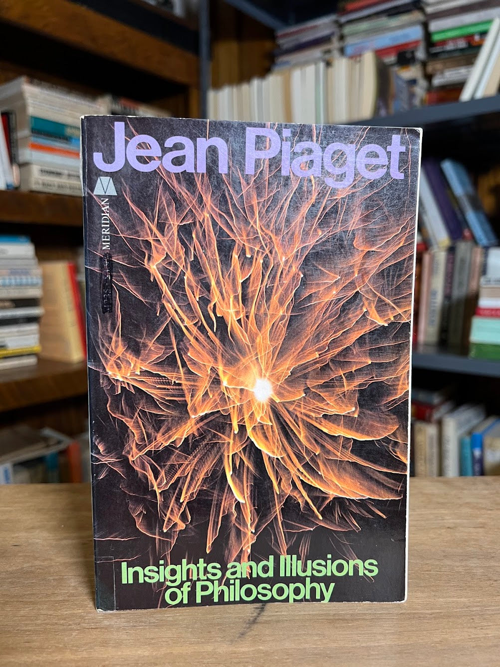 Insights and Illusions of Philosophy by Jean Piaget